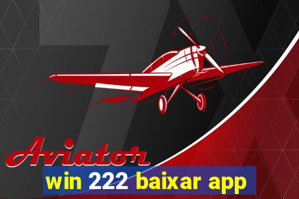 win 222 baixar app